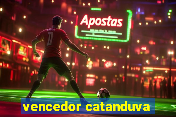 vencedor catanduva